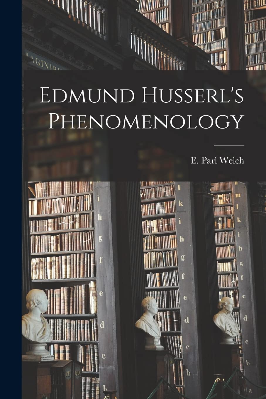 Edmund Husserl's Phenomenology Philosophy