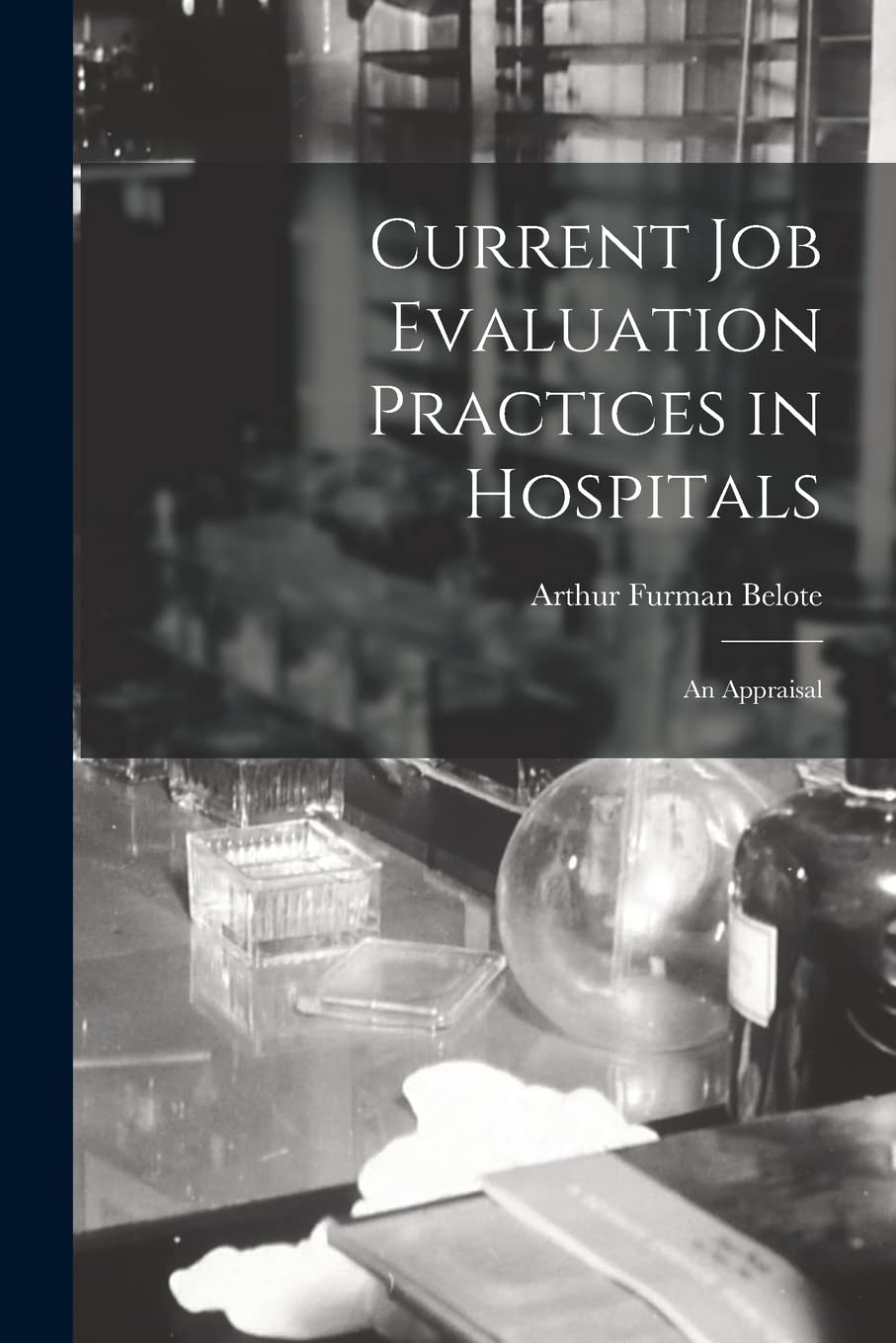 Current Job Evaluation Practices in Hospitals: An Appraisal Medicine