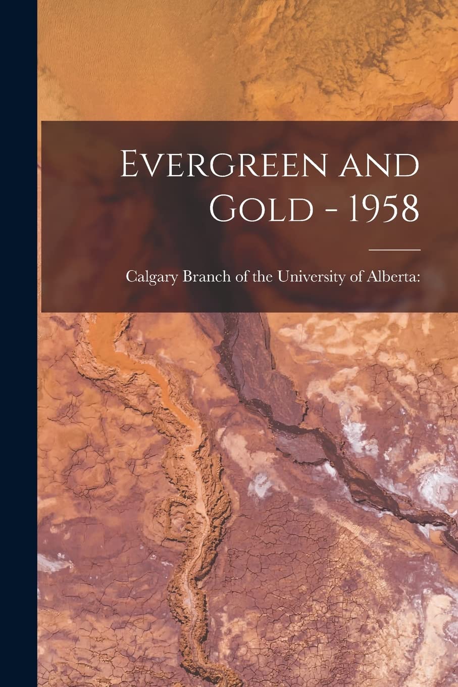 Evergreen and Gold - 1958 Business & Technology