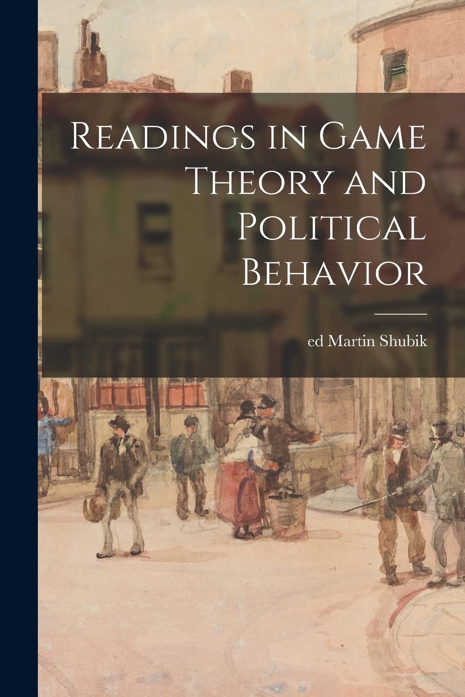 Readings in Game Theory and Political Behavior Mathematics