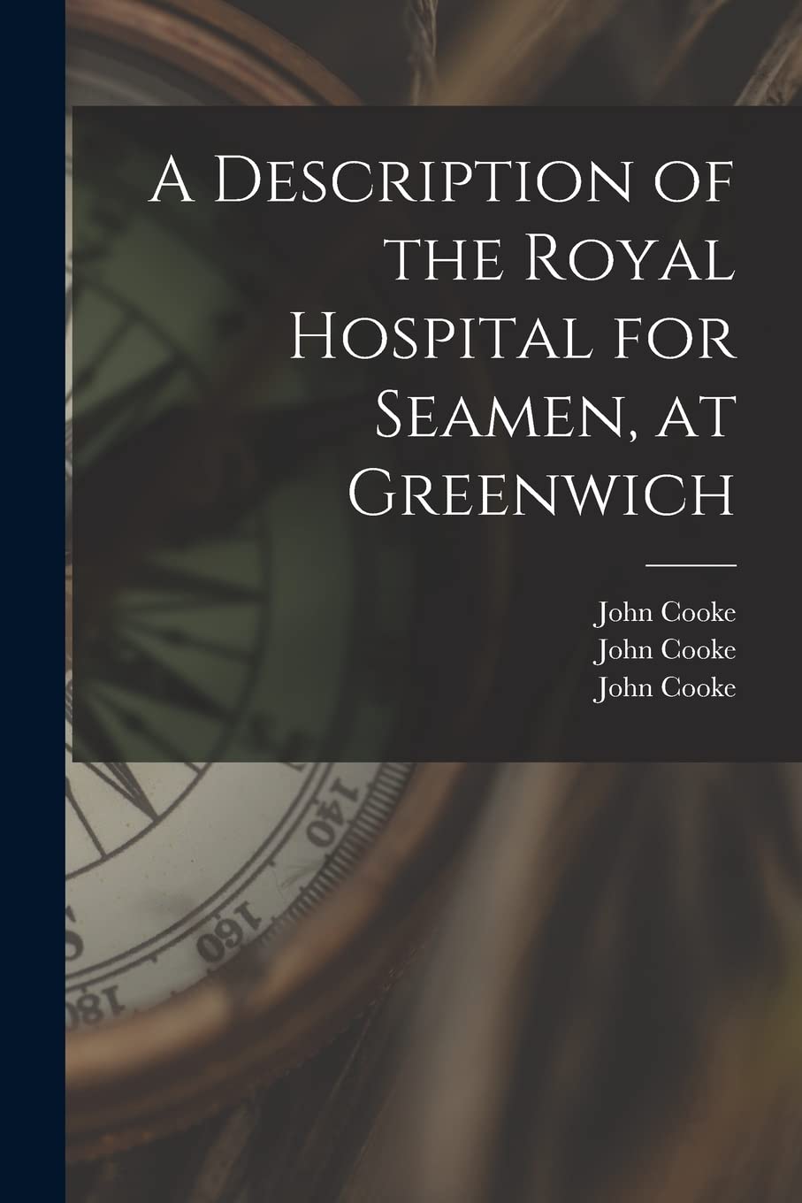 A Description of the Royal Hospital for Seamen, at Greenwich book