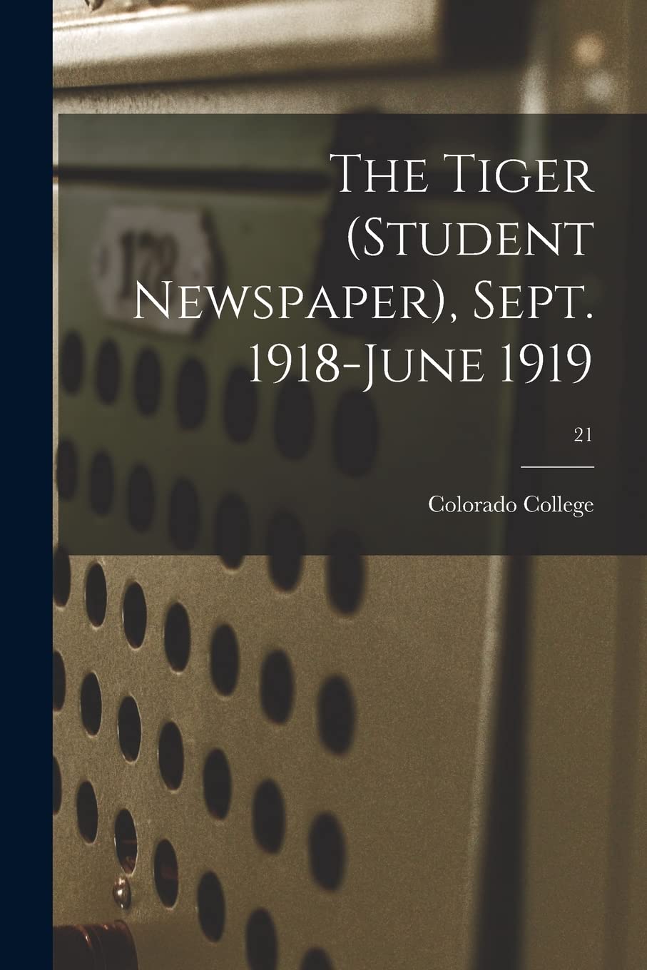 The Tiger (student Newspaper), Sept. 1918-June 1919; 21 book