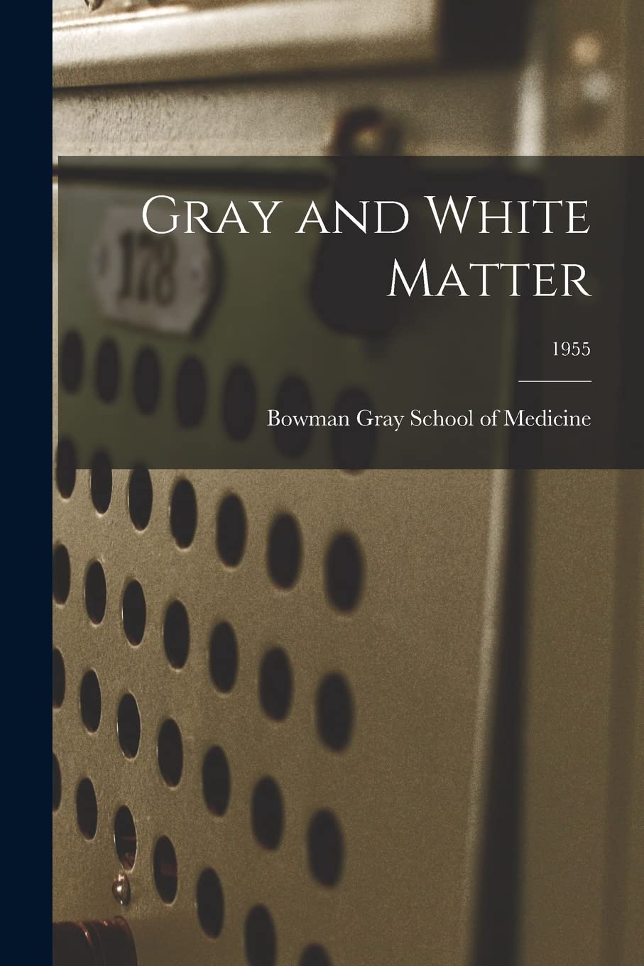 Gray and White Matter; 1955 Study Guides