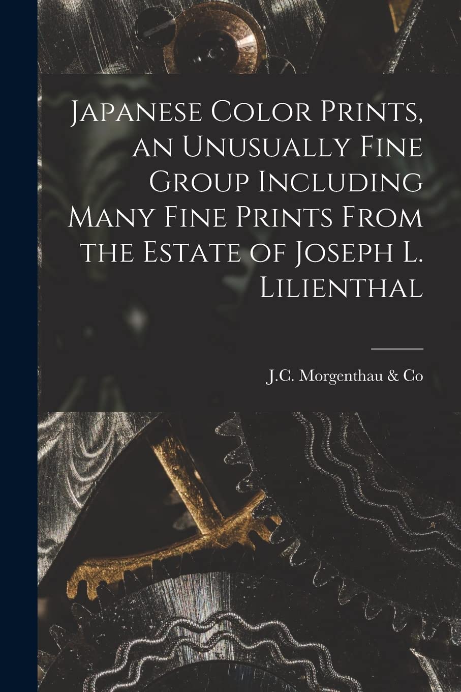 Japanese Color Prints, an Unusually Fine Group Including Many Fine Prints From the Estate of Joseph L. Lilienthal Business & Technology