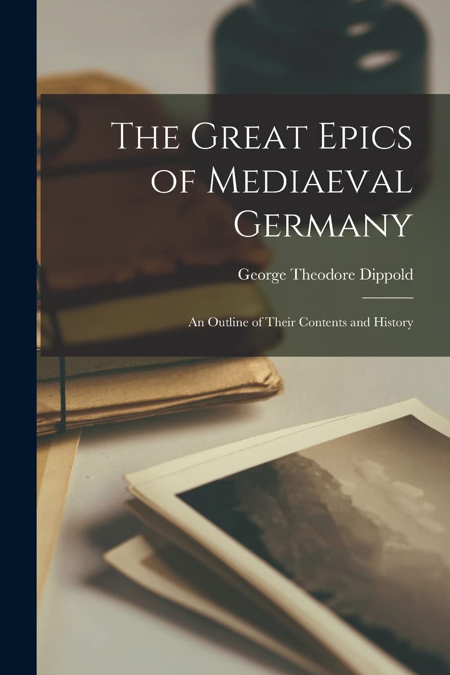 The Great Epics of Mediaeval Germany: an Outline of Their Contents and History Contemporary literature