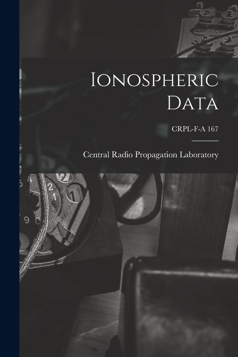 Ionospheric Data; CRPL-F-A 167 Computer Science
