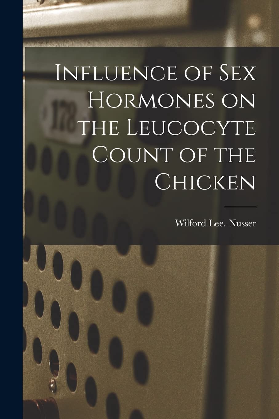 Influence of Sex Hormones on the Leucocyte Count of the Chicken Education & Training
