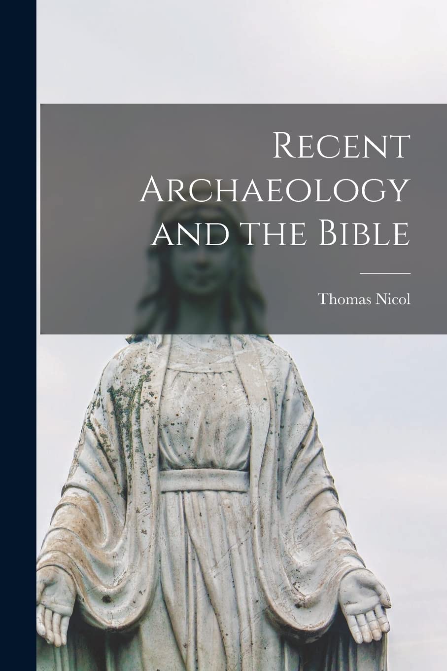 Recent Archaeology and the Bible Religion & Esotericism