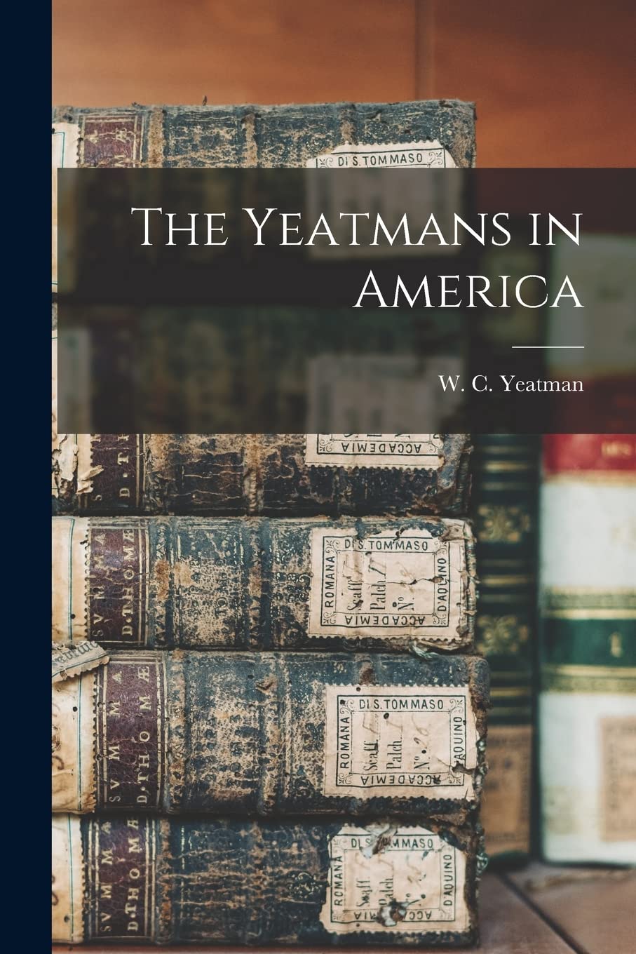 The Yeatmans in America Reference Books