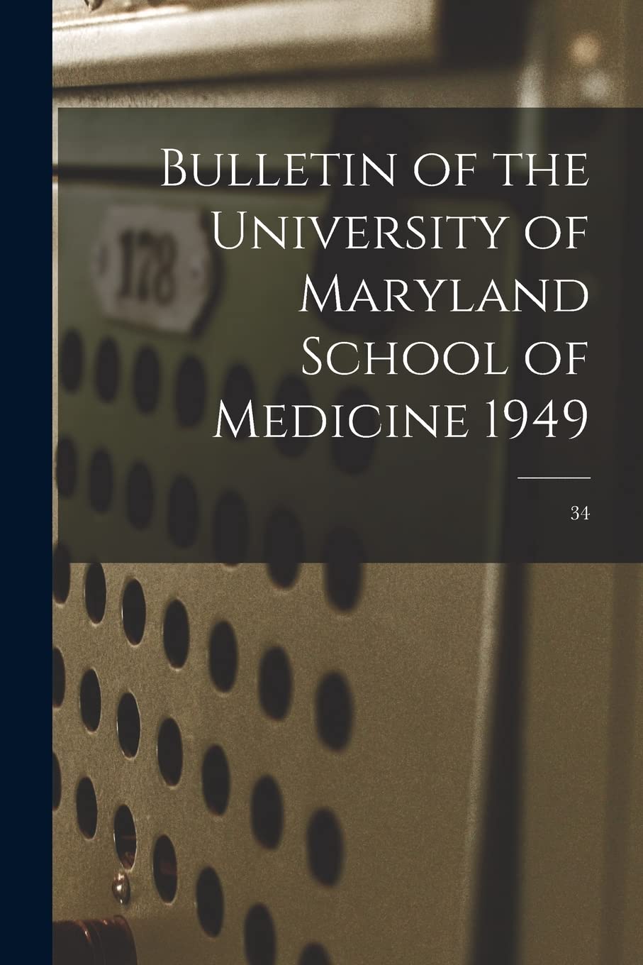 Bulletin of the University of Maryland School of Medicine 1949; 34 Study Guides