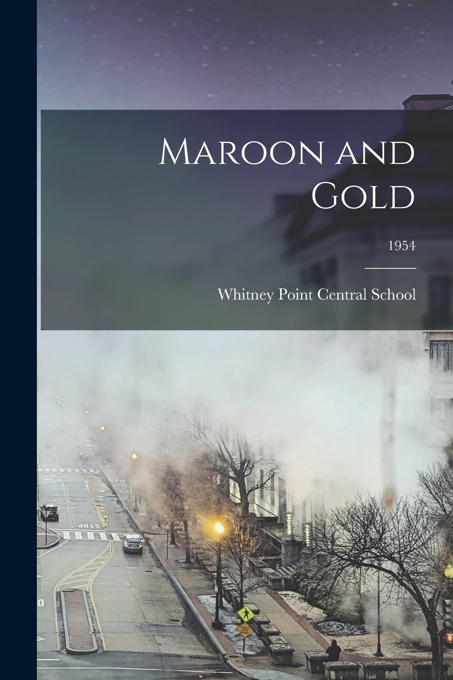 Maroon and Gold; 1954 Politics & History