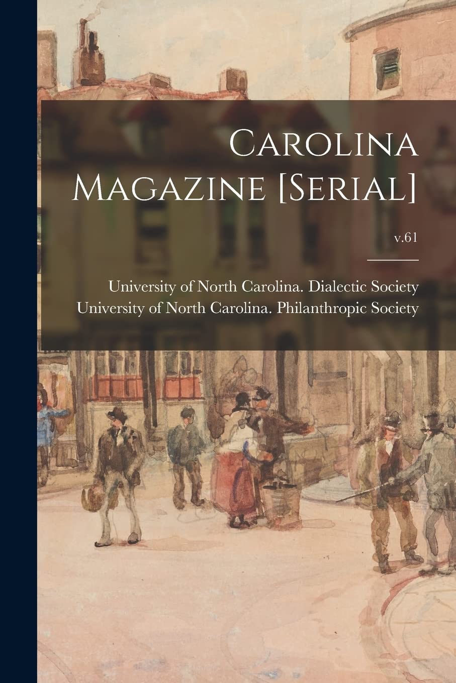 Carolina Magazine ; v.61 Education & Training