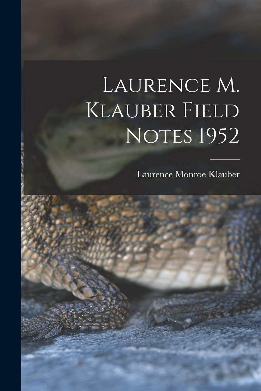 Laurence M. Klauber Field Notes 1952 Law