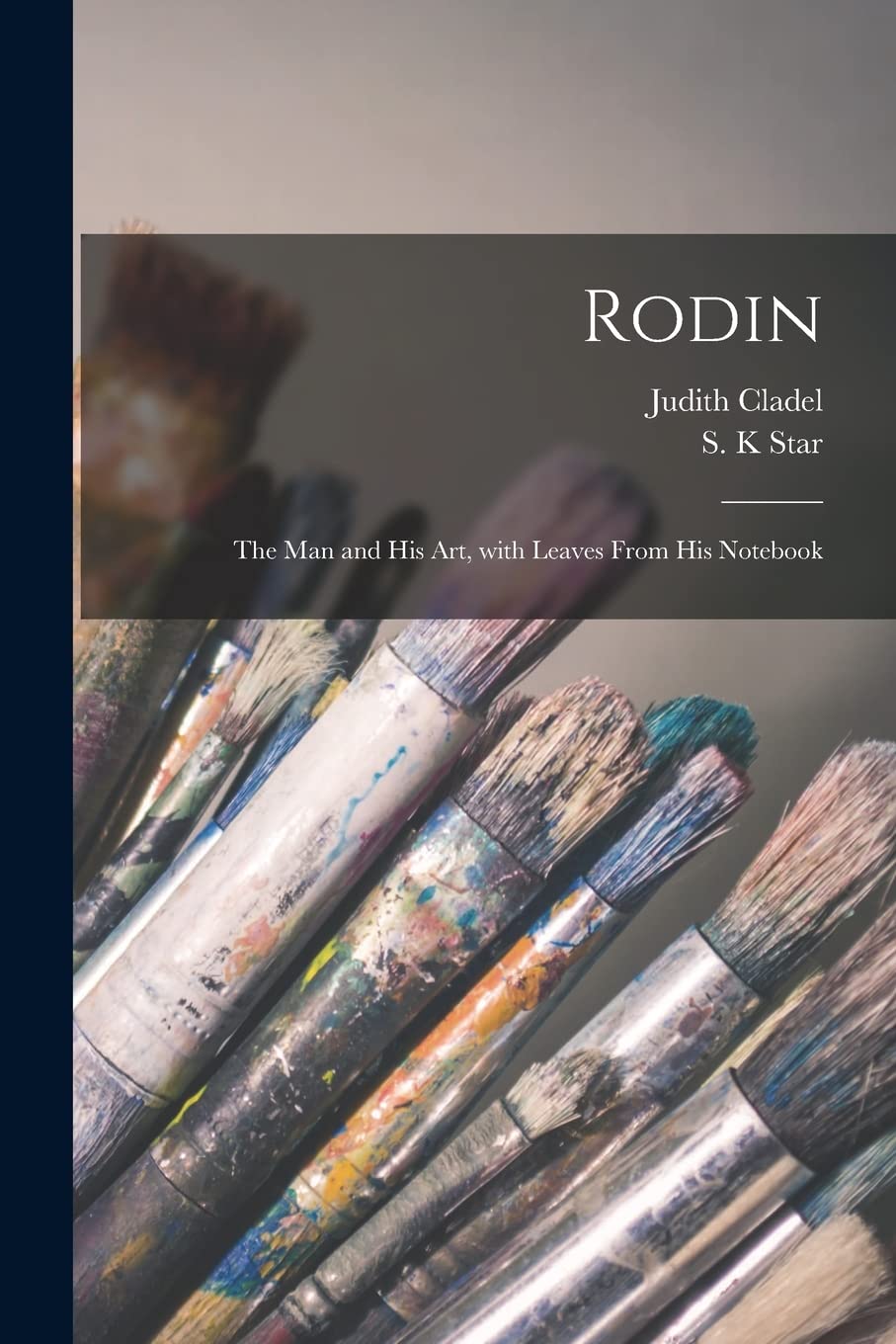 Rodin: the Man and His Art, With Leaves From His Notebook Film, Art & Culture