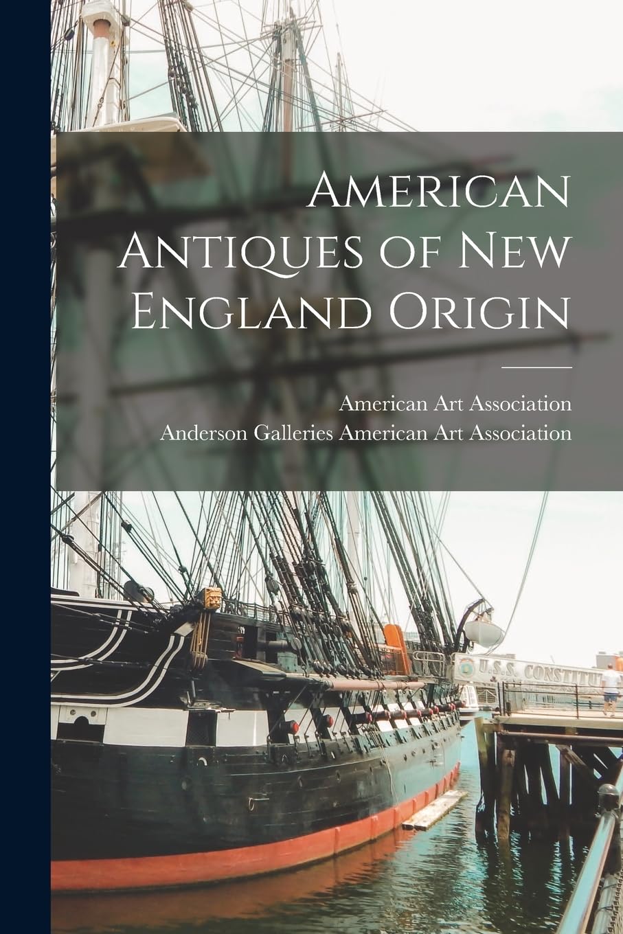 American Antiques of New England Origin Politics & History