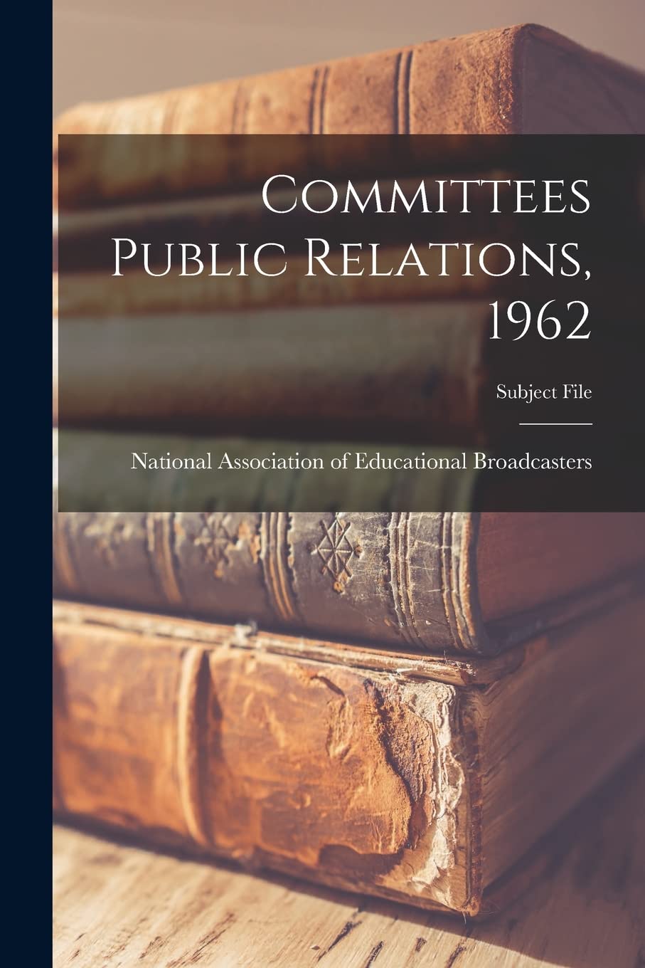Committees Public Relations, 1962 Business, Finance & Career