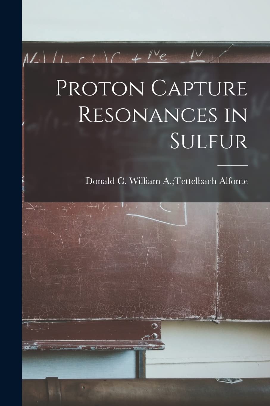Proton Capture Resonances in Sulfur Natural Sciences