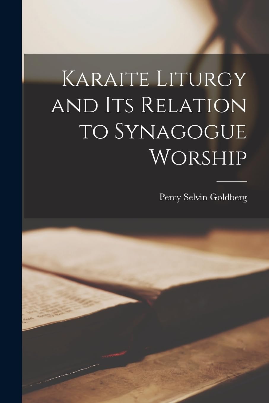 Karaite Liturgy and Its Relation to Synagogue Worship Law