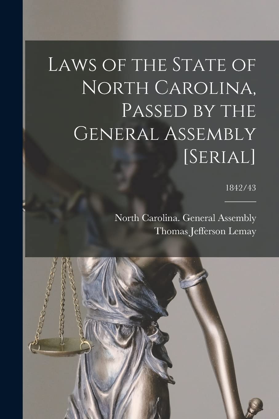 Laws of the State of North Carolina, Passed by the General Assembly ; 1842/43 Law