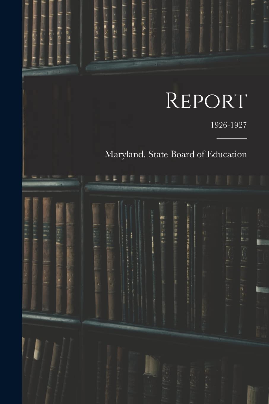 Report; 1926-1927 Education & Training