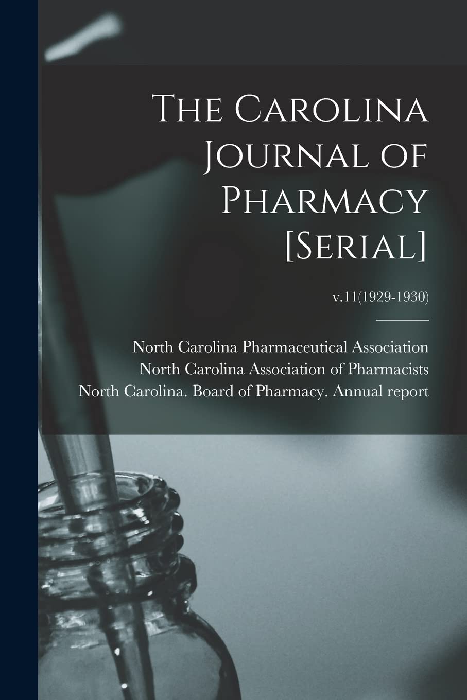 The Carolina Journal of Pharmacy ; v.11(1929-1930) Medicine