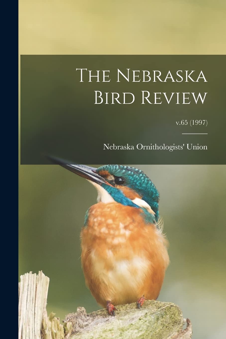 The Nebraska Bird Review; v.65 (1997) Natural Sciences