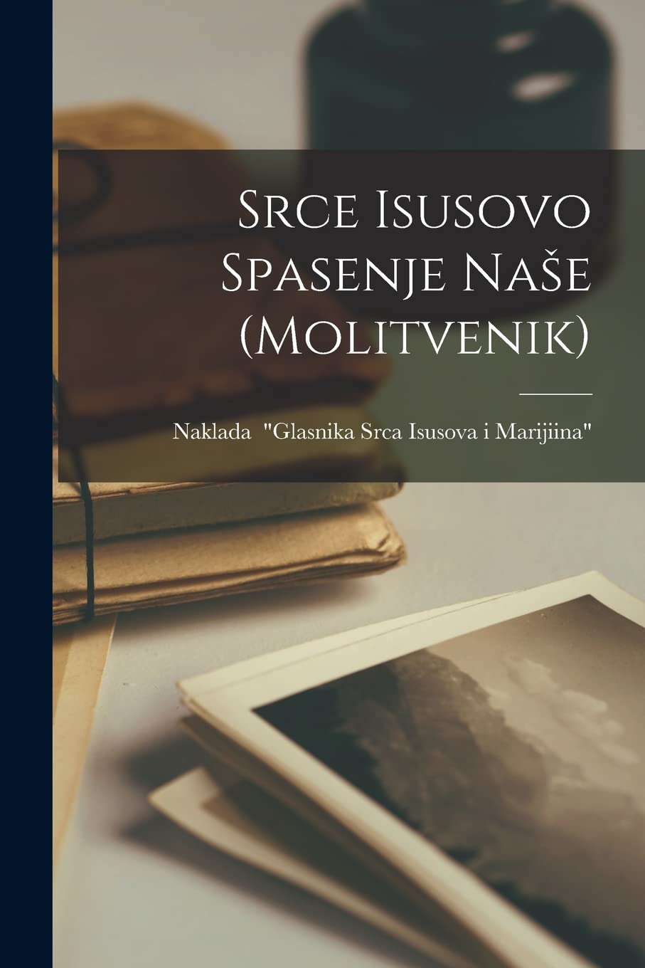 Srce Isusovo Spasenje Nase (molitvenik) International