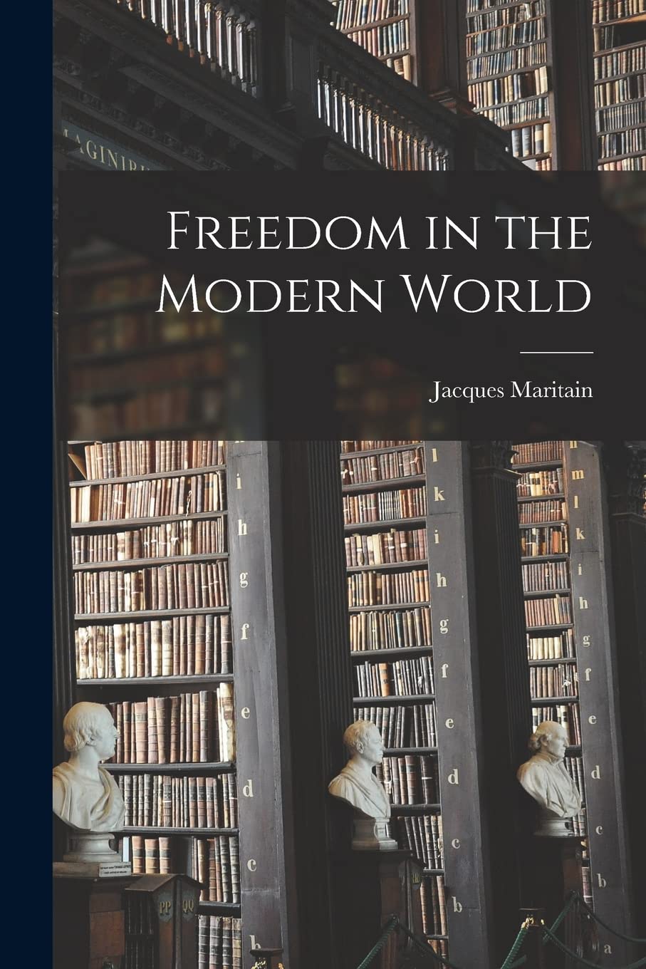 Freedom in the Modern World Philosophy