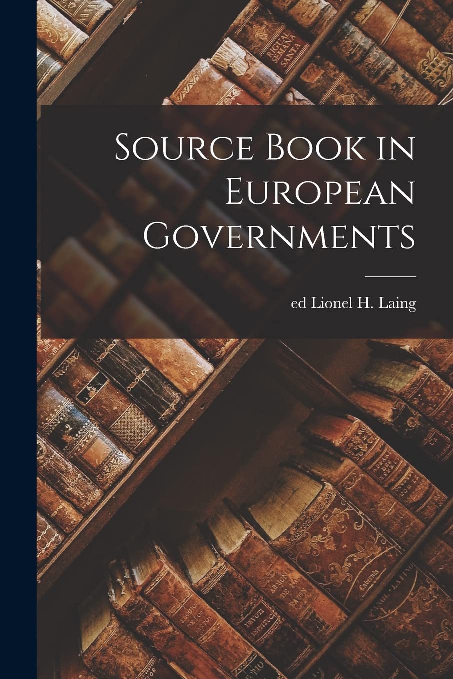 Source Book in European Governments Social Sciences