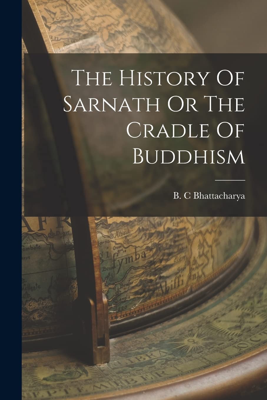 The History Of Sarnath Or The Cradle Of Buddhism Politics & History
