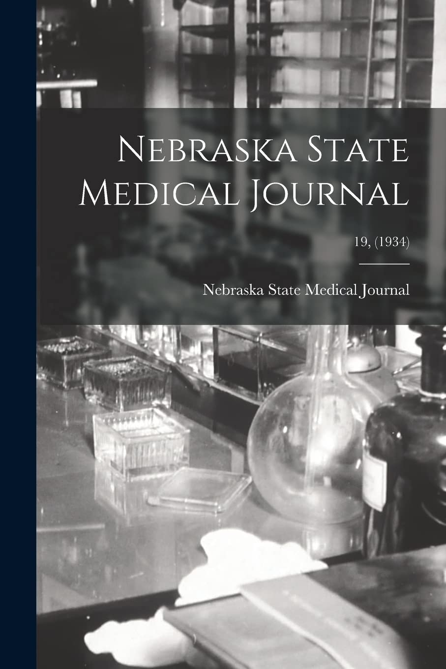 Nebraska State Medical Journal; 19, (1934) Medicine