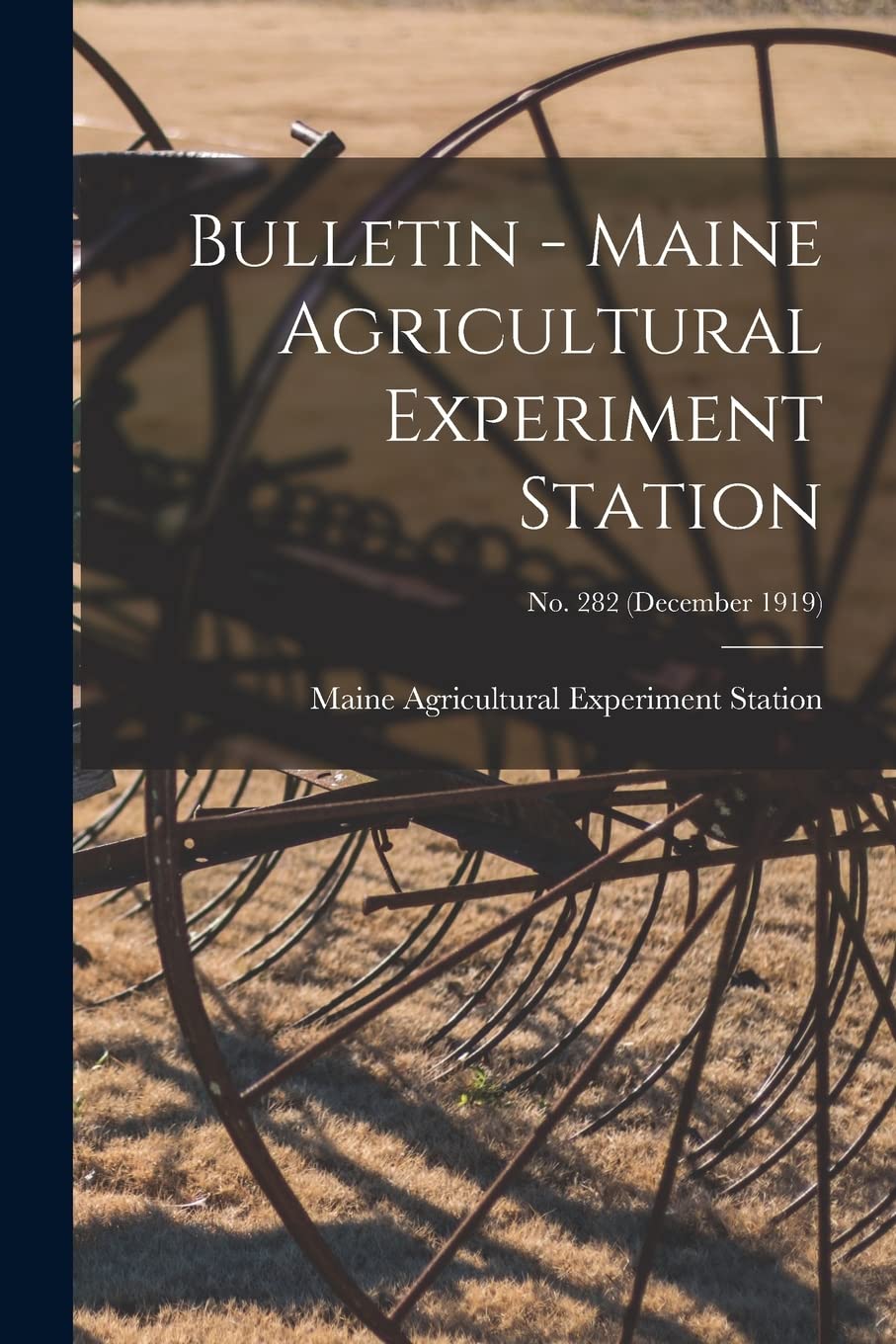 Bulletin - Maine Agricultural Experiment Station; no. 282 (December 1919) Natural Sciences