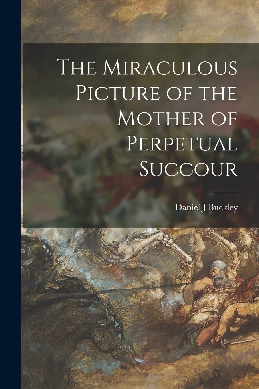 The Miraculous Picture of the Mother of Perpetual Succour Film, Art & Culture