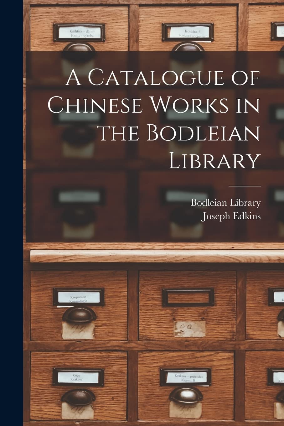 A Catalogue of Chinese Works in the Bodleian Library Social Sciences