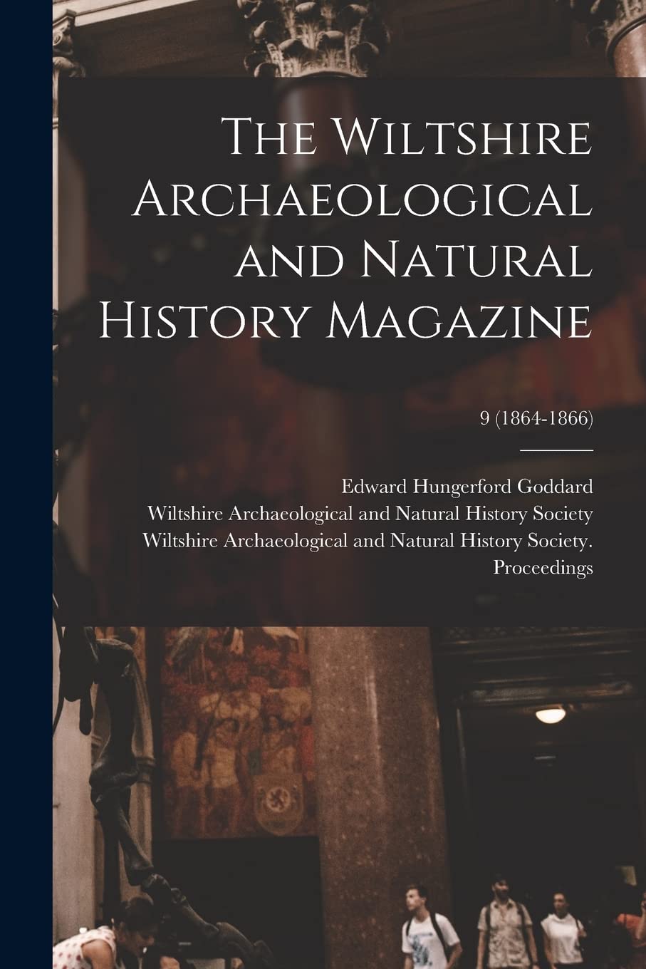 The Wiltshire Archaeological and Natural History Magazine; 9 (1864-1866) Natural Sciences