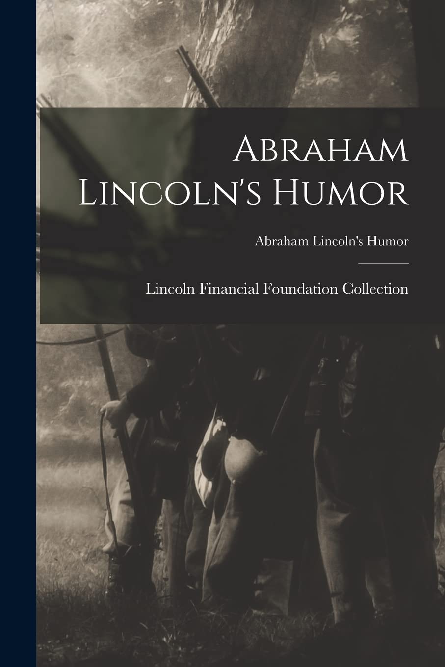 Abraham Lincoln's Humor; Abraham Lincoln's Humor book