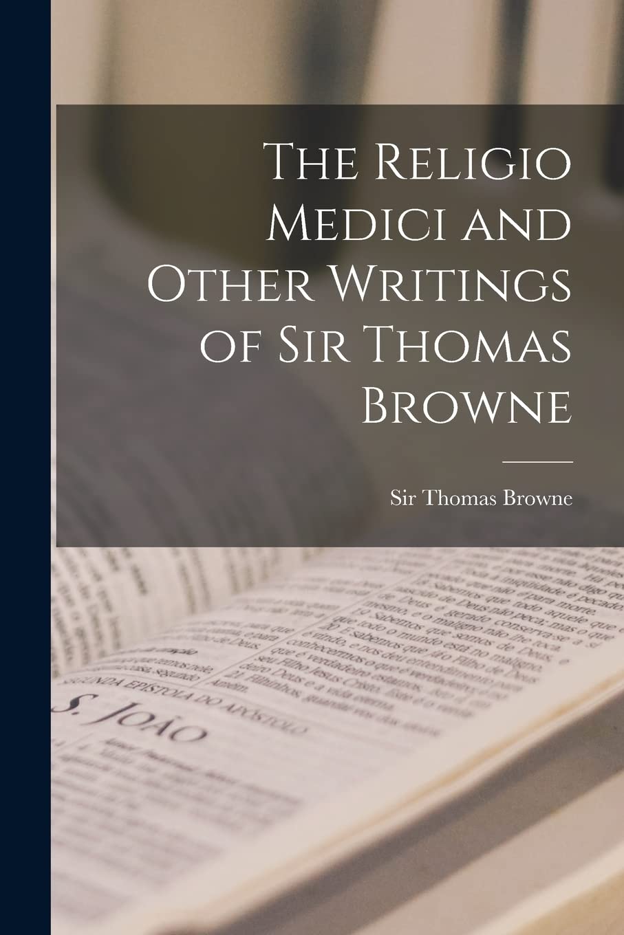 The Religio Medici and Other Writings of Sir Thomas Browne Philosophy