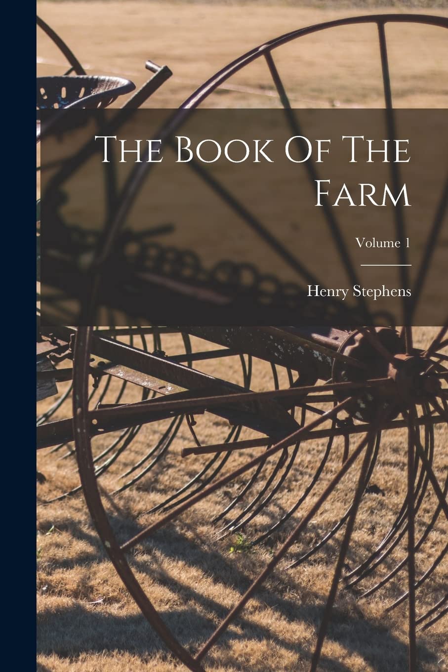 The Book Of The Farm; Volume 1 Natural Sciences