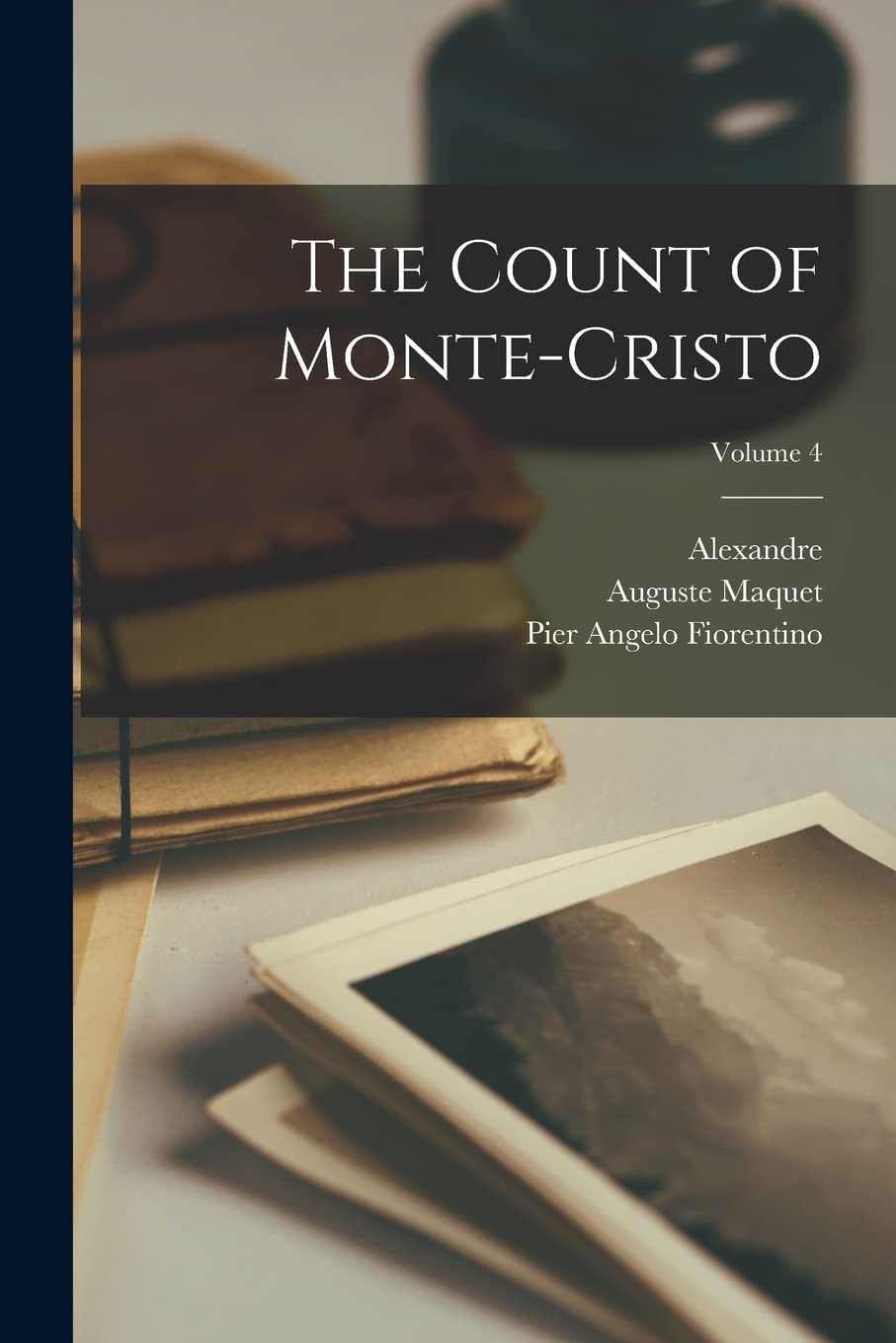 The Count of Monte-Cristo; Volume 4 Contemporary literature