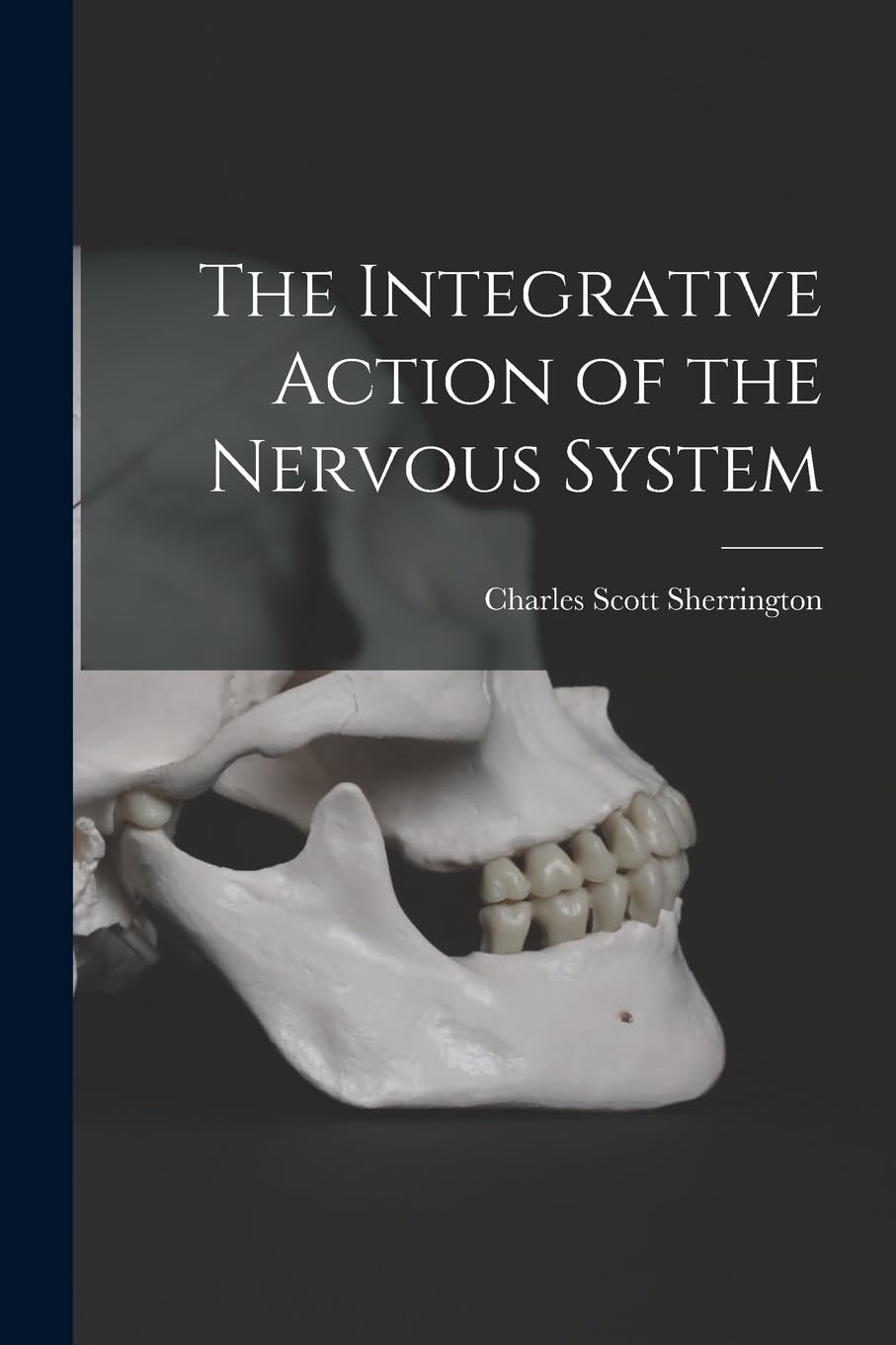 The Integrative Action of the Nervous System Medicine