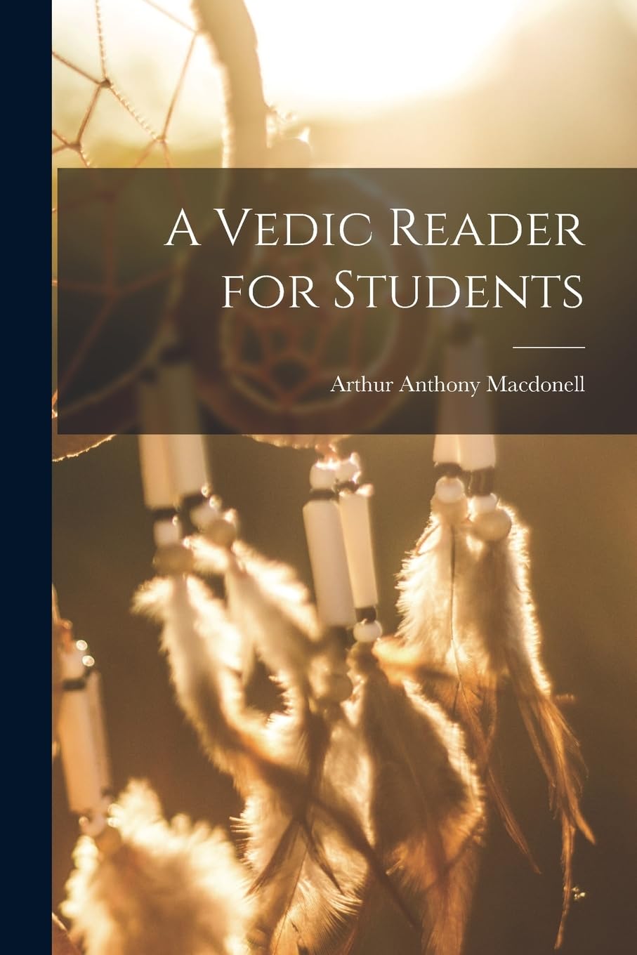 A Vedic Reader for Students Foreign Languages ​​& Dictionaries