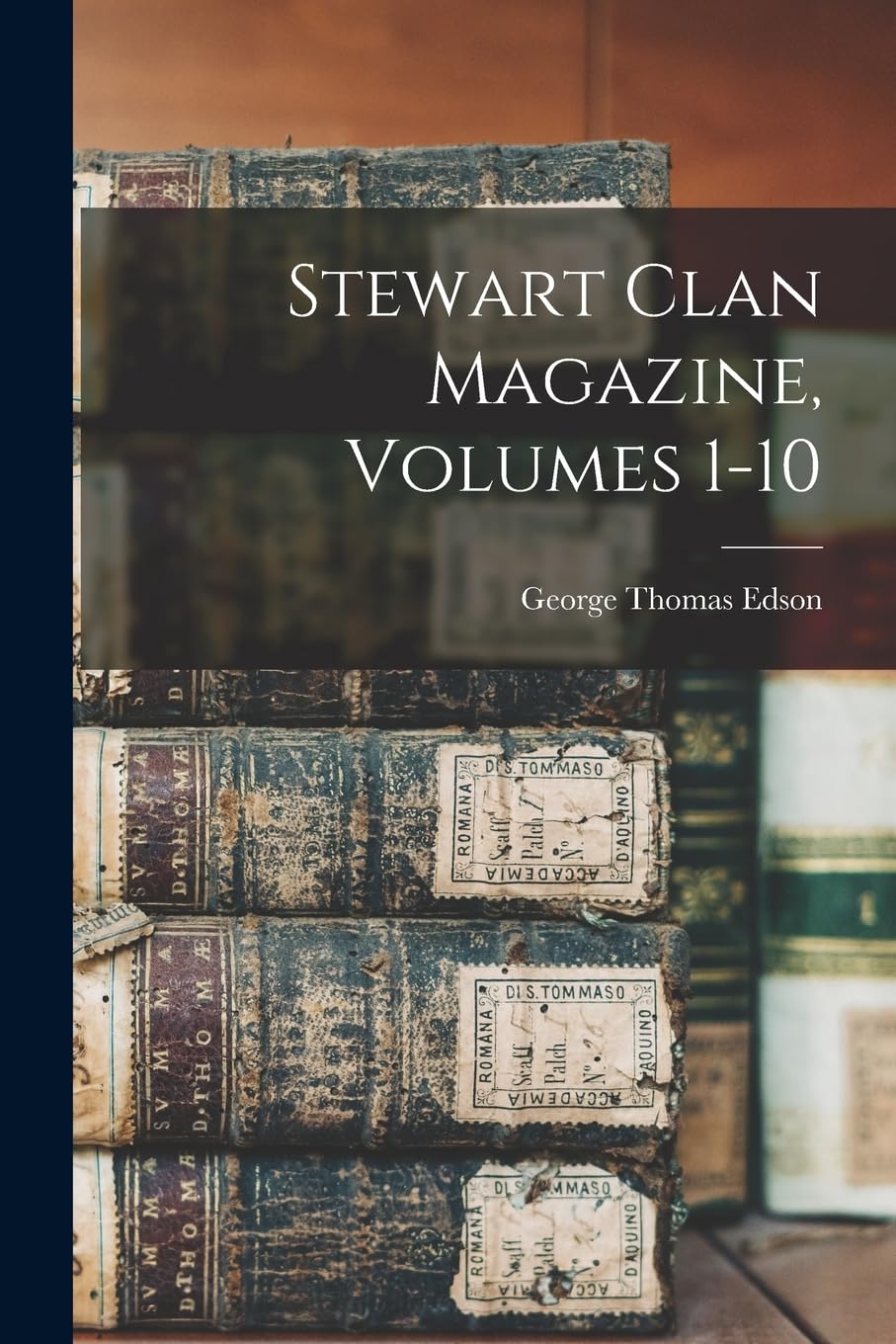 Stewart Clan Magazine, Volumes 1-10 Reference Books