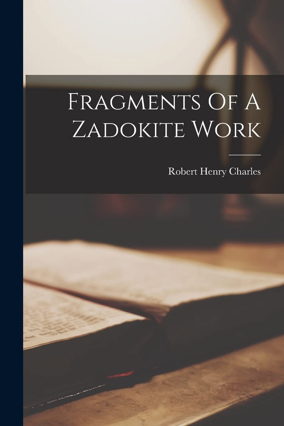 Fragments Of A Zadokite Work Politics & History