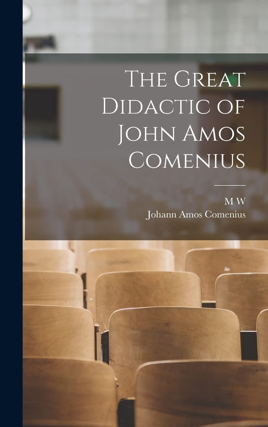 The Great Didactic of John Amos Comenius Education & Training