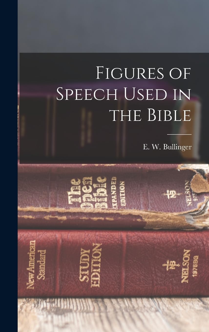 Figures of Speech Used in the Bible Religion & Esotericism