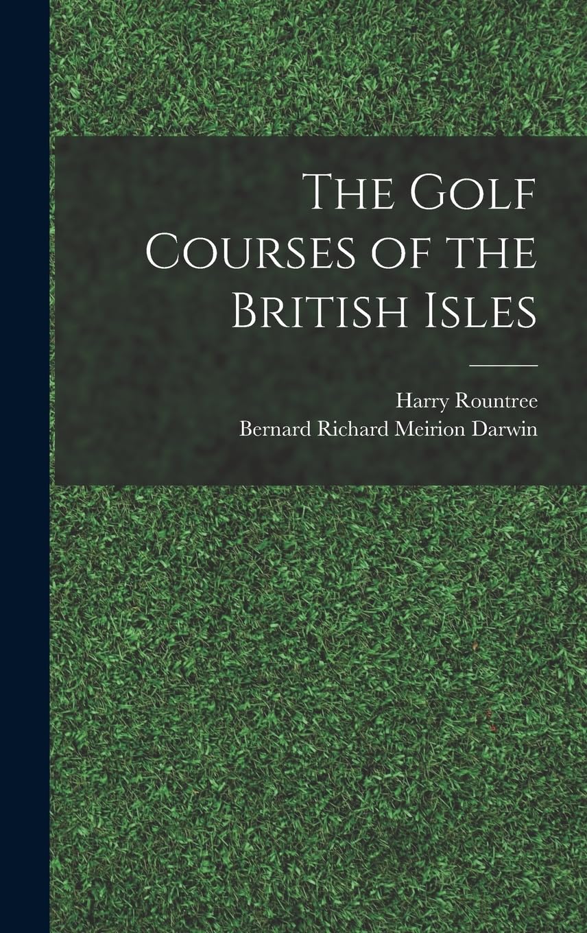 The Golf Courses of the British Isles Politics & History