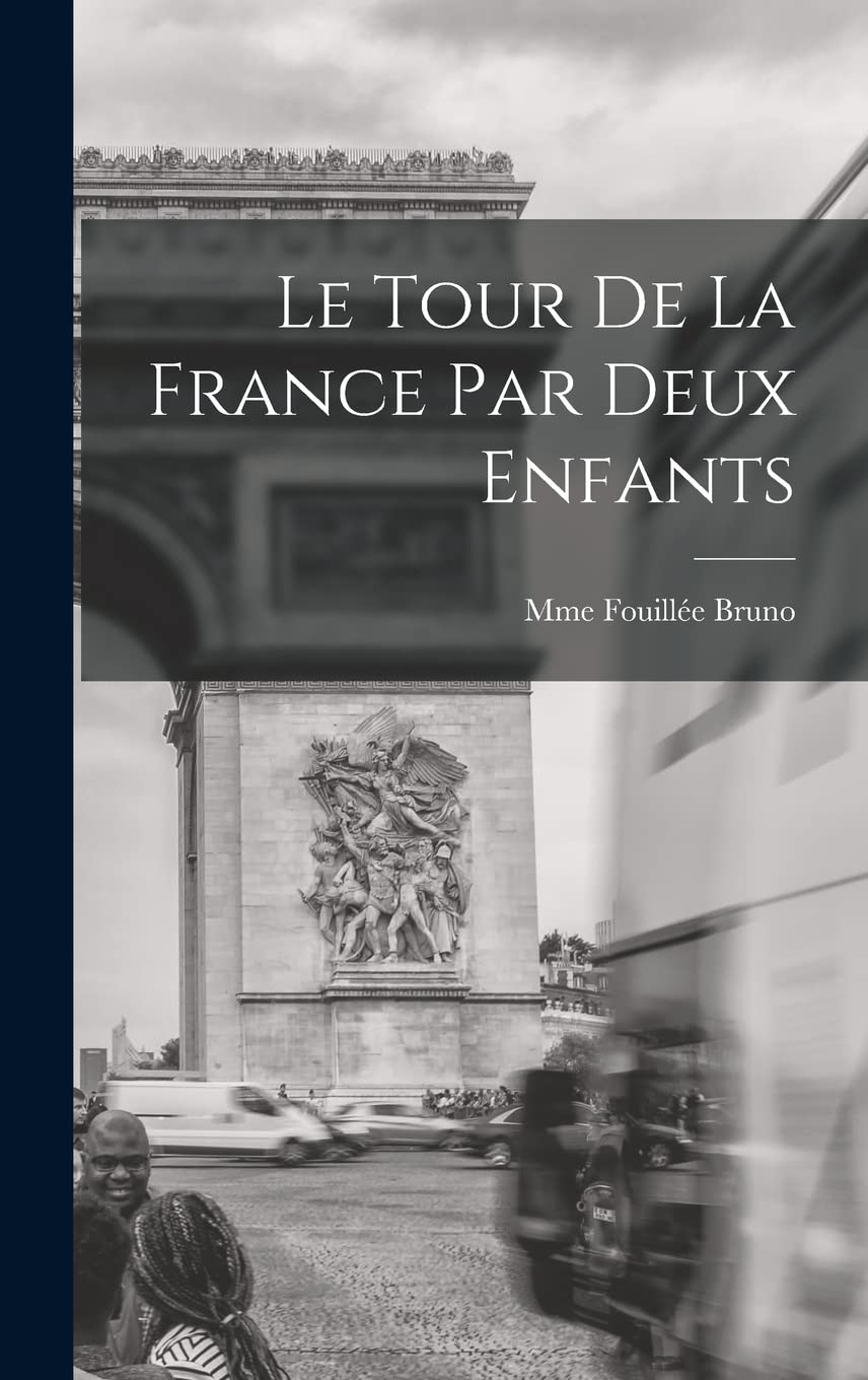 Le Tour De La France Par Deux Enfants Foreign Languages ​​& Dictionaries