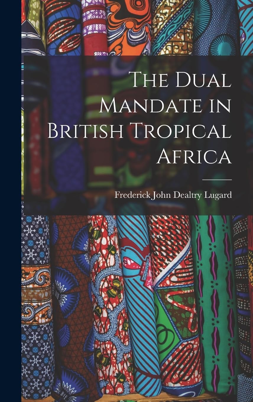 The Dual Mandate in British Tropical Africa Social Sciences