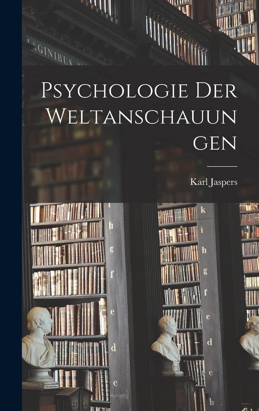 Psychologie Der Weltanschauungen Philosophy