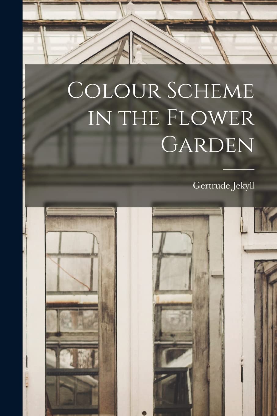 Colour Scheme in the Flower Garden Contemporary literature